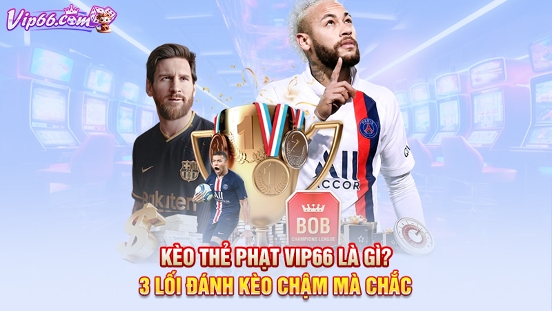 Kèo Thẻ Phạt